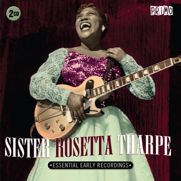 Essential Early Recording / Sister Rosetta Tharpe | Tharpe, Sister Rosetta. Interprète