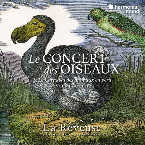Le concert des oiseaux - Le carnaval des animaux en péril / Vincent Bouchot | Couperin, François. Compositeur
