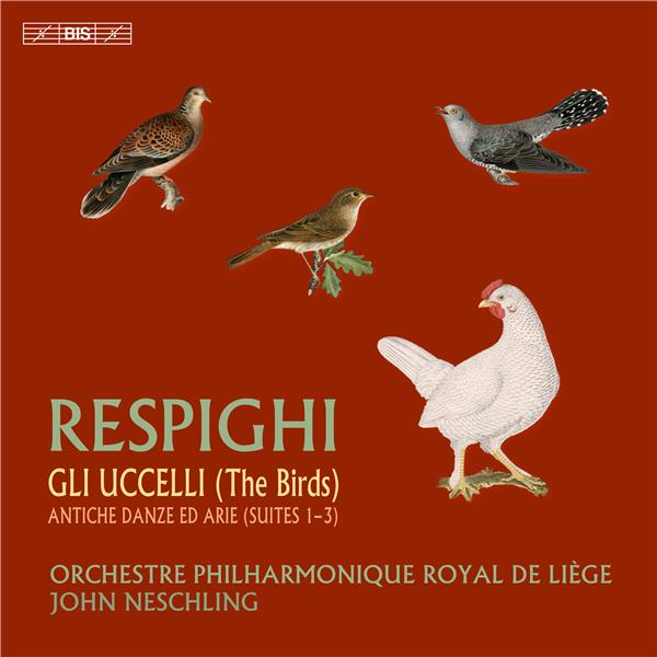 Gli uccelli (the birds) - Antiche danze ed arie (suite 1-3) / Ottorino Respighi | Respighi, Ottorino. Composition