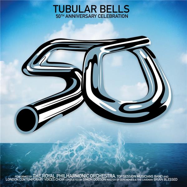 Tubular bells : 50th anniversary celebration / Mike Oldfield, composition | Oldfield, Mike (1953-....). Compositeur