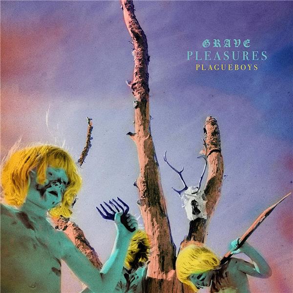 Plagueboys / Grave Pleasures | 