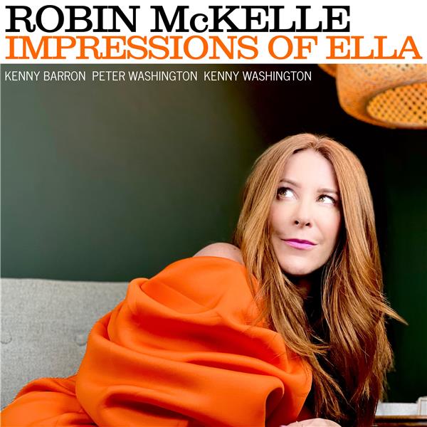 Impressions of Ella / Robin McKelle | McKelle, Robin. Chant