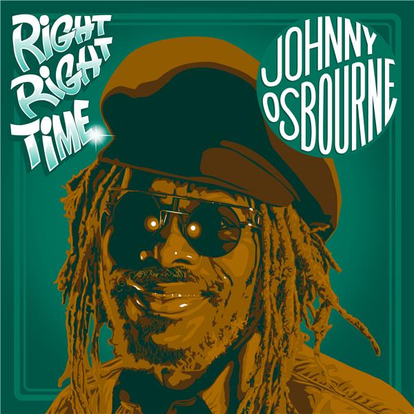 Right right time / Johnny Osbourne | Osbourne, Johnny. Chant