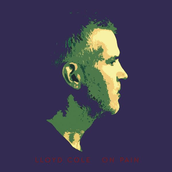 On pain / Lloyd Cole | Cole, Lloyd (1961-....)