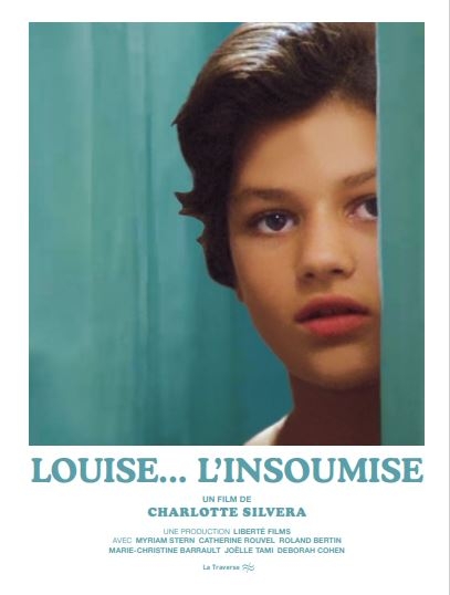 Louise... l'insoumise / Film de Charlotte Silvera | Silvera, Charlotte. Metteur en scène ou réalisateur. Scénariste