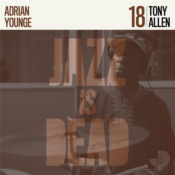 Jazz is dead 18 / Tony Allen | Allen, Tony. Composition. Batterie