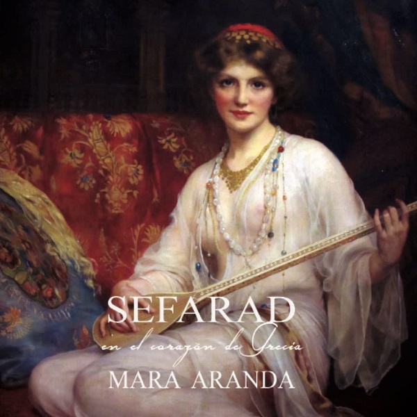 Sefarad : en el Corazón de Grecia / Mara Aranda | Aranda, Mara. Chant