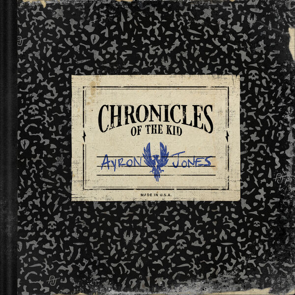 Chronicles of the kid / Ayron Jones | Jones, Ayron