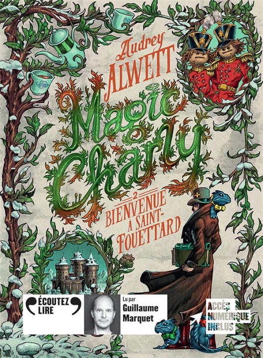 Magic Charly T.2 : bienvenue à Saint-Fouettard | Audrey Alwett (1982-....). Antécédent bibliographique