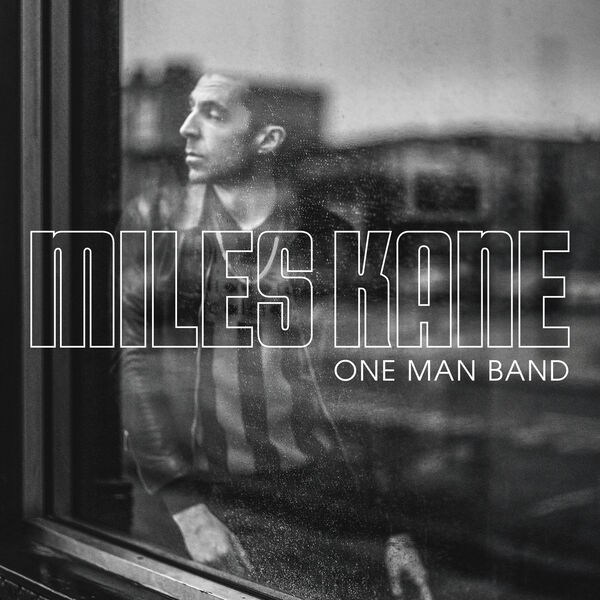 One man band / Miles Kane | Kane, Miles. Paroles. Composition. Chant. Guitare électrique