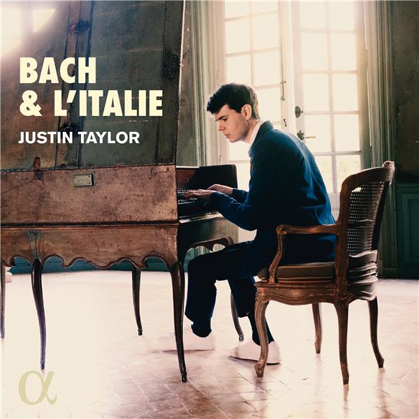 Bach & l'Italie / Justin Taylor | Taylor , Justin  (1992-.... )