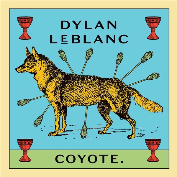 Coyote / Dylan Leblanc | Leblanc, Dylan. Interprète