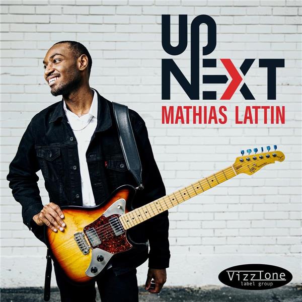 Up next / Mathias Lattin | Lattin , Mathias . Guitare. Chant. Composition. Paroles. Basse (instrument)