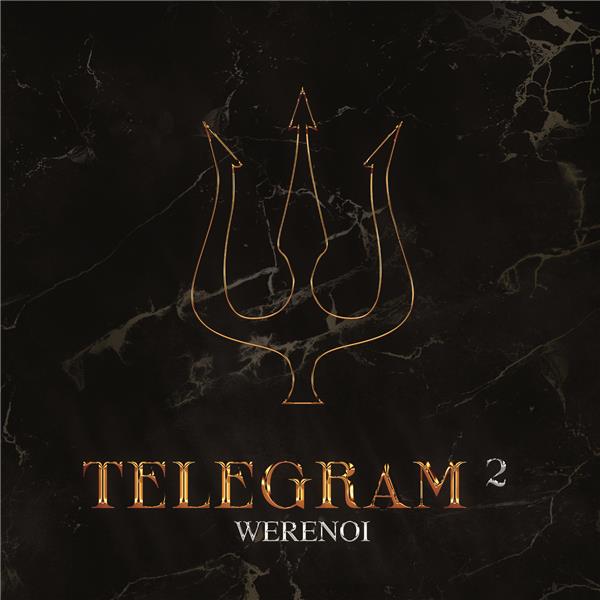 Telegram 2 | Werenoi. Interprète