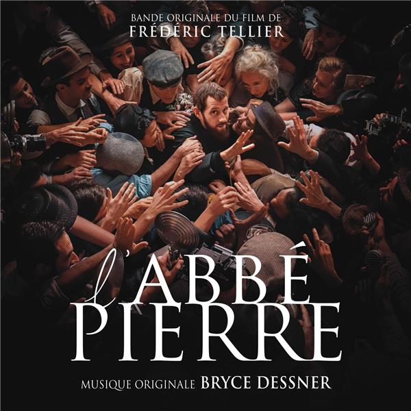 L'abbé Pierre : une vie de combats | Bryce Dessner (1976-....). Compositeur