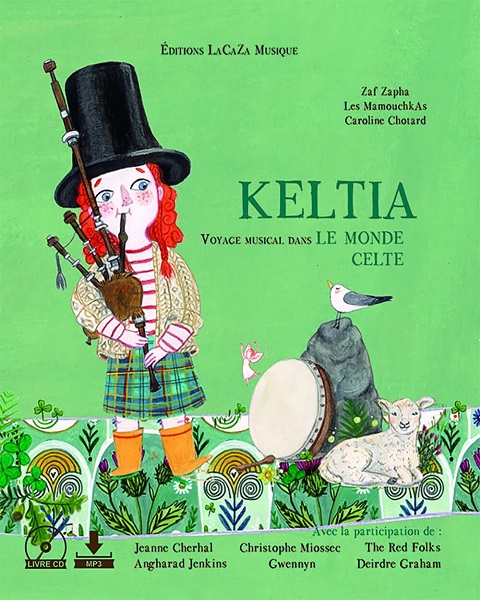 Keltia : voyage musical dans le monde celte  | Caroline Chotard. Antécédent bibliographique