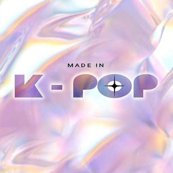 Made in K-Pop / Fifty Fifty, Shaun, Conor Maynard, Chung Ha... [et al.] | 