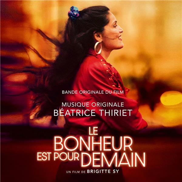 Le bonheur est pour demain | Béatrice Thiriet (1960-....). Compositeur