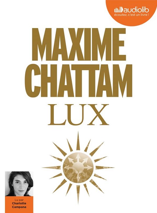 Lux / Maxime Chattam, aut. | Maxime Chattam