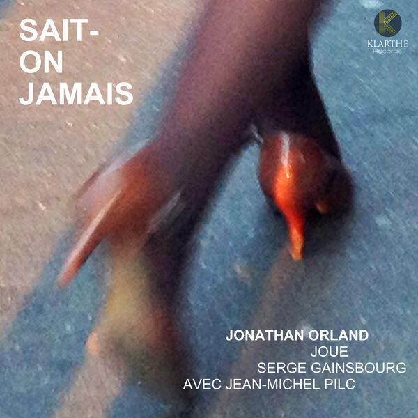 Sait-on jamais / Jonathan Orland | Orland , Jonathan . Saxophone alto