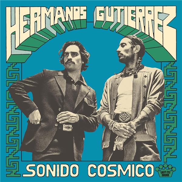 Sonido cosmico / Hermanos Gutiérrez | Hermanos Gutiérrez . Interprète