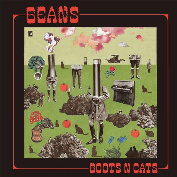 Boots n cats | Beans . Interprète