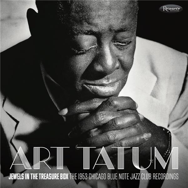 Jewels in the treasure box : the 1953 Chicago Blue Note jazz club recordings | Art Tatum (1909-1956). Interprète