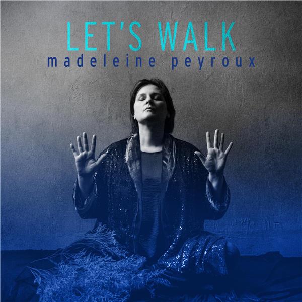 Let's walk | Peyroux, Madeleine (1974-....). Chanteur