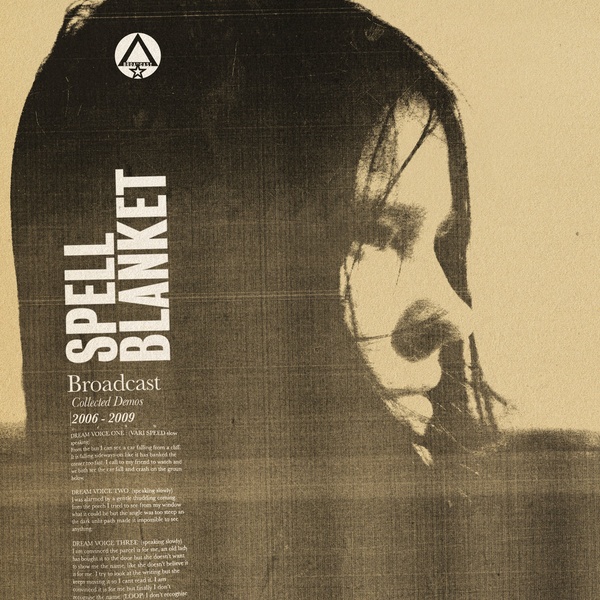 Spell blanket : collected demos 2006-2009 | Broadcast. Musicien