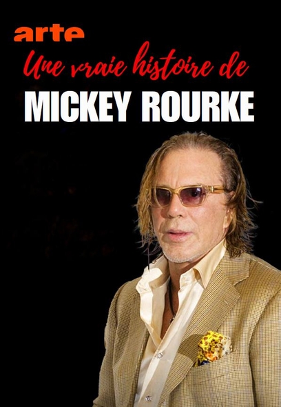 Une vraie histoire de Mickey Rourke : Version longue | Backes, Simon (19..-). Metteur en scène ou réalisateur