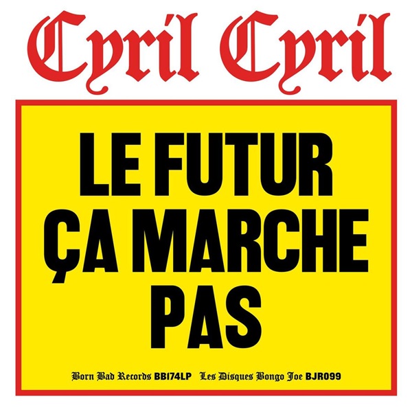 Le futur ça marche pas  | Cyril Cyril