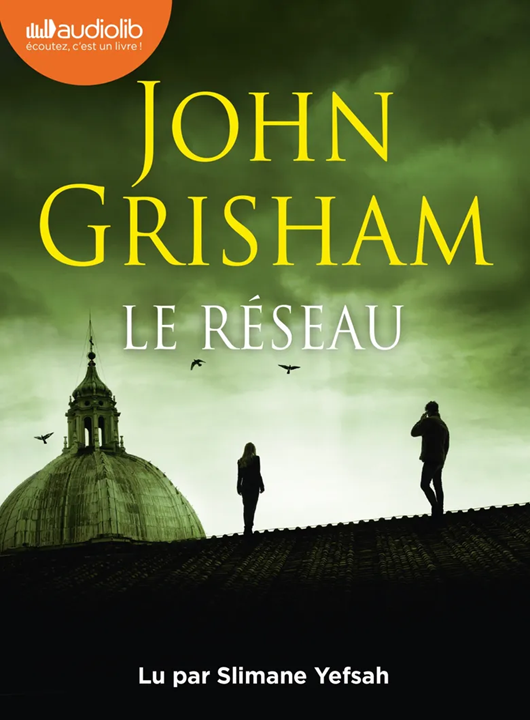 Le réseau | John 1955-.... Grisham. Antécédent bibliographique