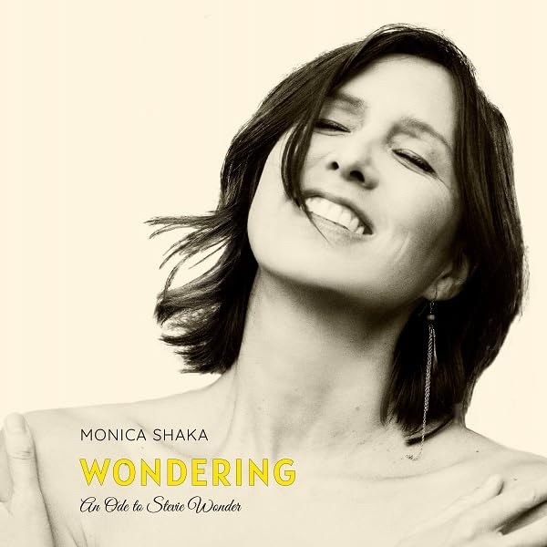 Wondering : an ode to Stevie Wonder / Monica Shaka | Shaka , Monica