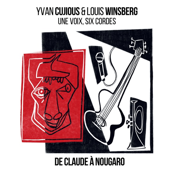 Une voix, six cordes : de Claude à Nougaro / Yvan Cujious | Winsberg, Louis. Arrangement. Guitare