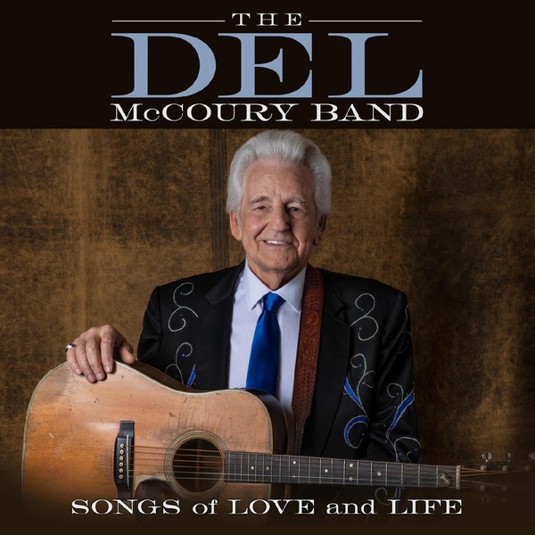 Songs of love and life / The Del McCoury Band | Red West, Bobby. Composition