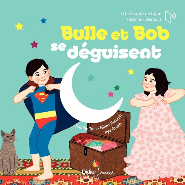 Bulle et Bob se déguisent  | Natalie Tual. Antécédent bibliographique. Interprète