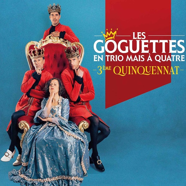 3ème quinquennat / Les Goguettes, textes, composition, piano, claviers, guitares, percussions, basse, accordéon, chant | Les Goguettes. Compositeur. Musicien. Chanteur