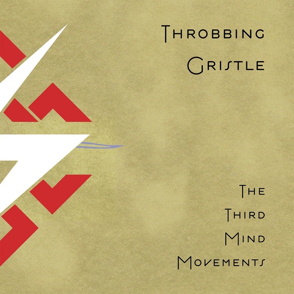 The third mind movements | Throbbing Gristle. Musicien