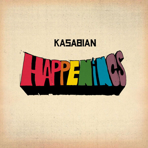 Happenings / Kasabian | Kasabian