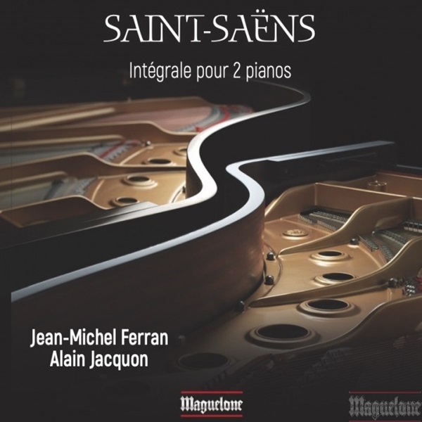 Intégrale pour 2 pianos | Camille Saint-Saens. Compositeur