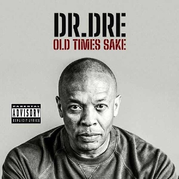 Old times sake  | Dr. Dre  (1965-.... ). Interprète