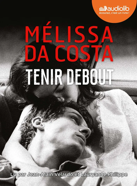 Tenir debout | Mélissa Da Costa (1990-....). Auteur