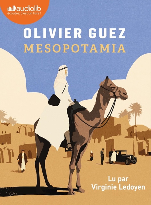 Mesopotamia | Olivier Guez (1974-....). Antécédent bibliographique