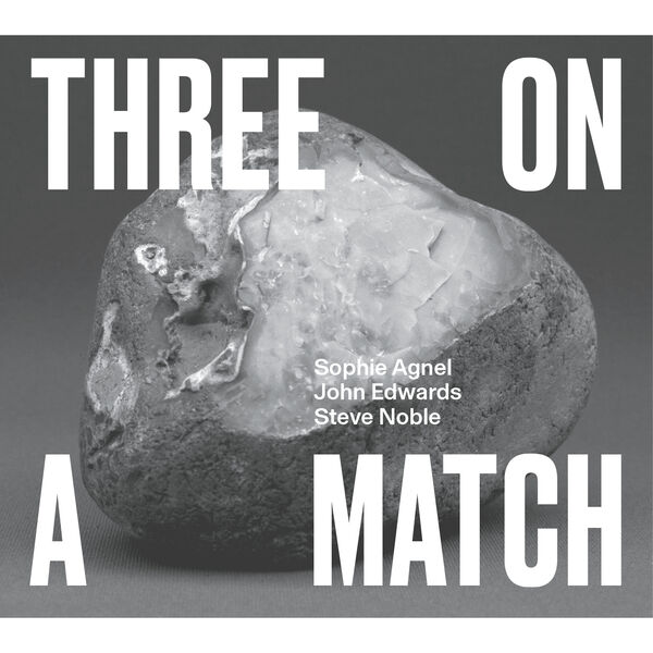 Three on a match  | Agnel , Sophie  (1964-.... ). Interprète