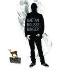 Ginger | Gaëtan Roussel (1972-....). Chanteur
