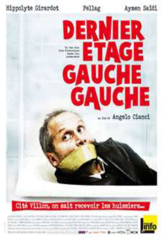 Dernier étage, gauche, gauche = Dernier étage gauche gauche / Angelo Cianci, réal. | Cianci, Angelo. Réalisateur. Scénariste