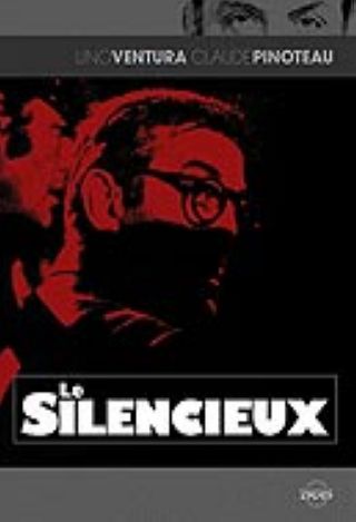 Le Silencieux / film de Claude Pinoteau | Pinoteau , Claude . Metteur en scène ou réalisateur. Scénariste