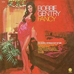 Fancy | Bobbie Gentry (1944-....). Interprète