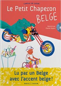 Le Petit Chaperon belge | Camille de Cussac. Auteur