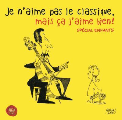 Je n'aime pas le classique, mais ça j'aime bien (spécial enfants) / Alessandro Marcello | Marcello , Alessandro